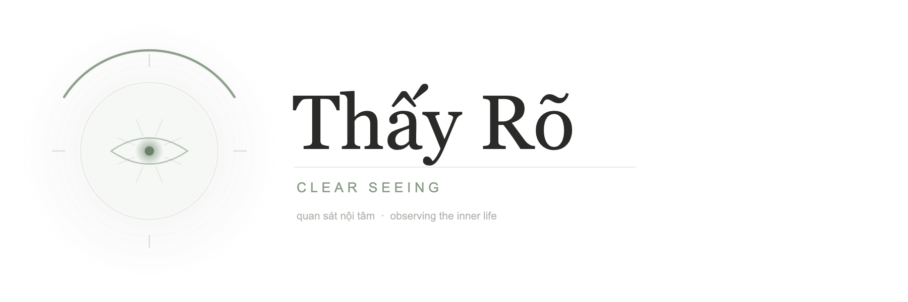 Thấy Rõ – Clear Seeing